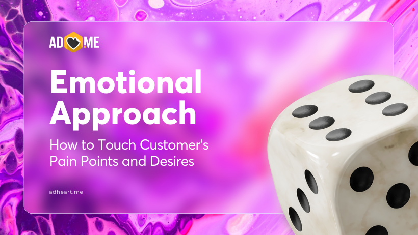 Emotional Approach in Affiliate Marketing: How to Touch Customer’s Pain Points and Desires