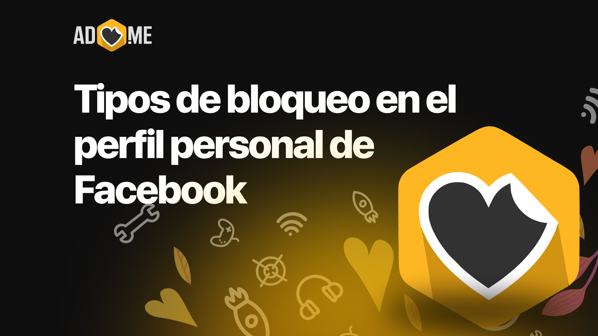 Tipos de bloqueo en el perfil personal de Facebook