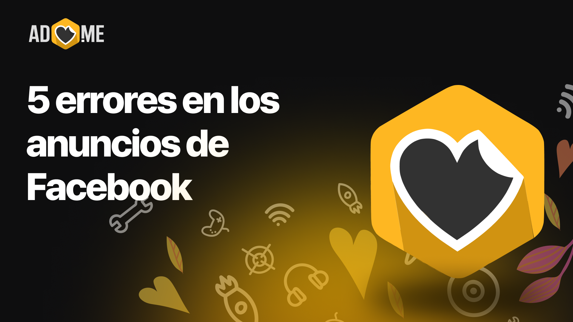5 errores en los anuncios de Facebook