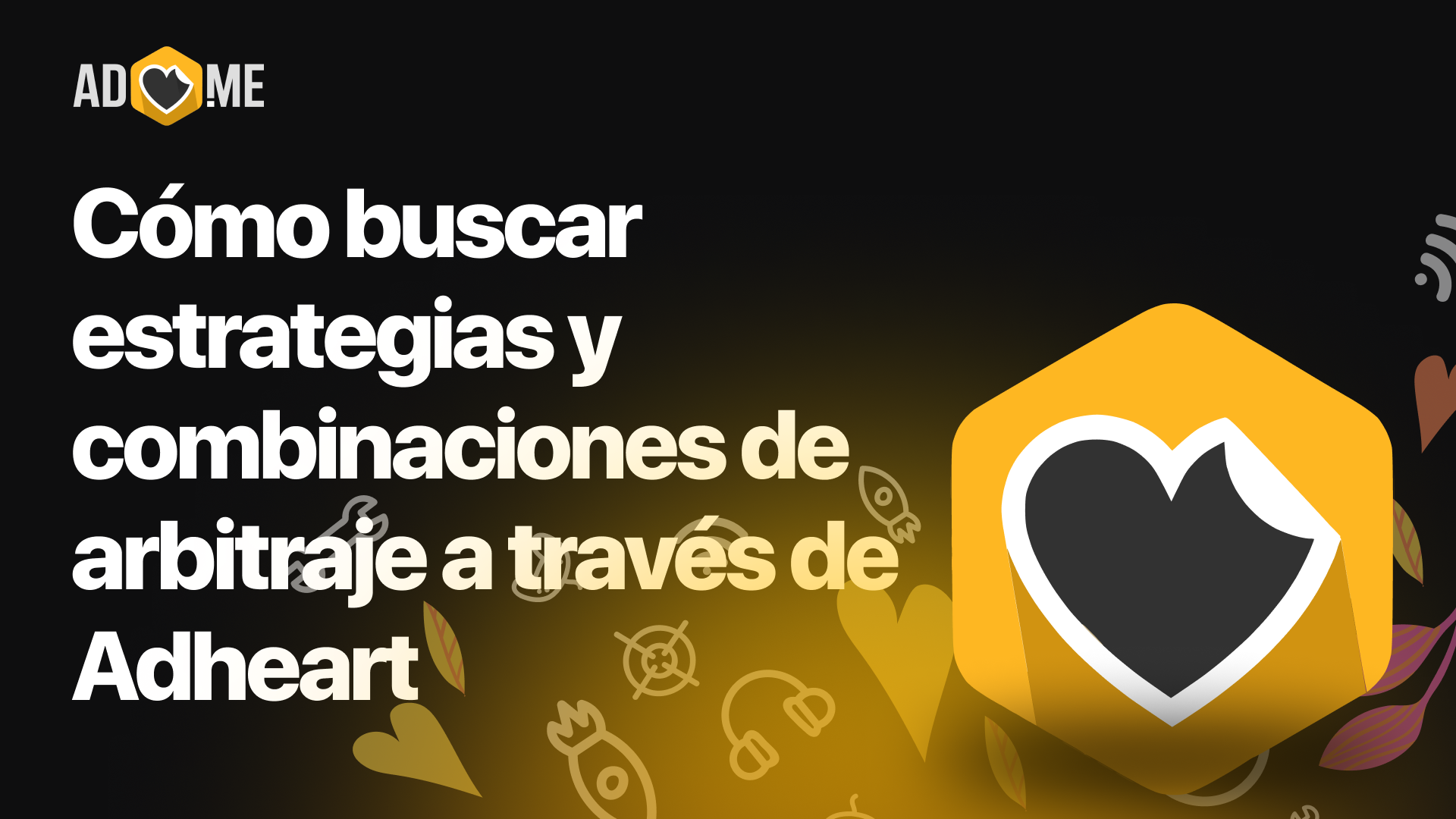 Cómo buscar estrategias y combinaciones de arbitraje a través de Adheart