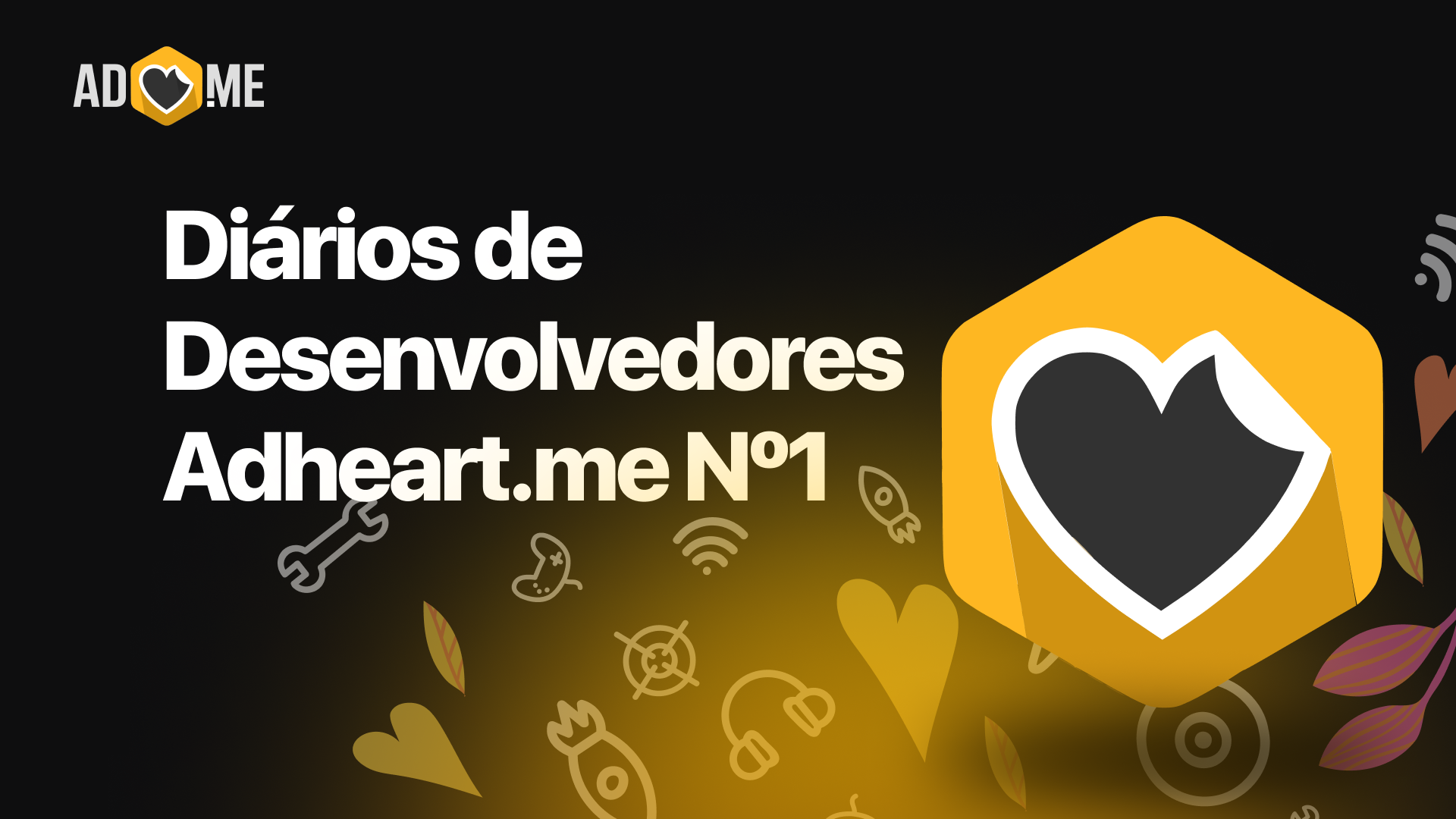 Diários de Desenvolvedores Adheart.me Nº1