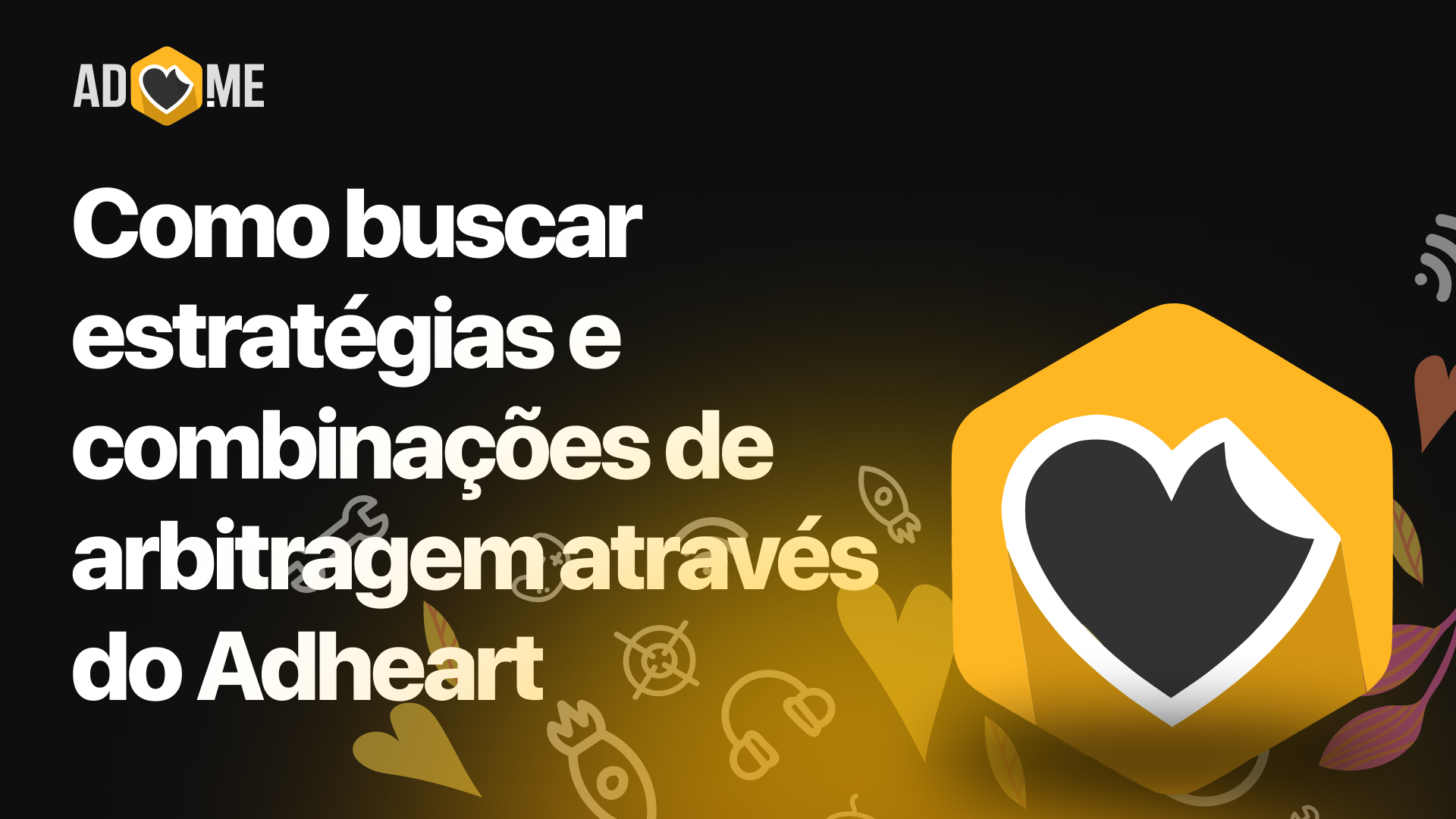 Como buscar estratégias e combinações de arbitragem através do Adheart